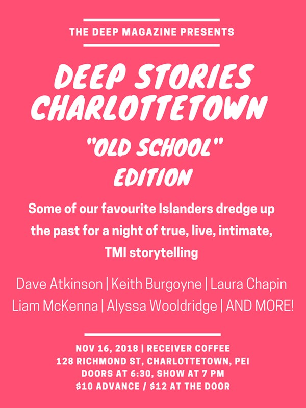 Deep Stories Charlottetown Old School Edition Tickets Receiver