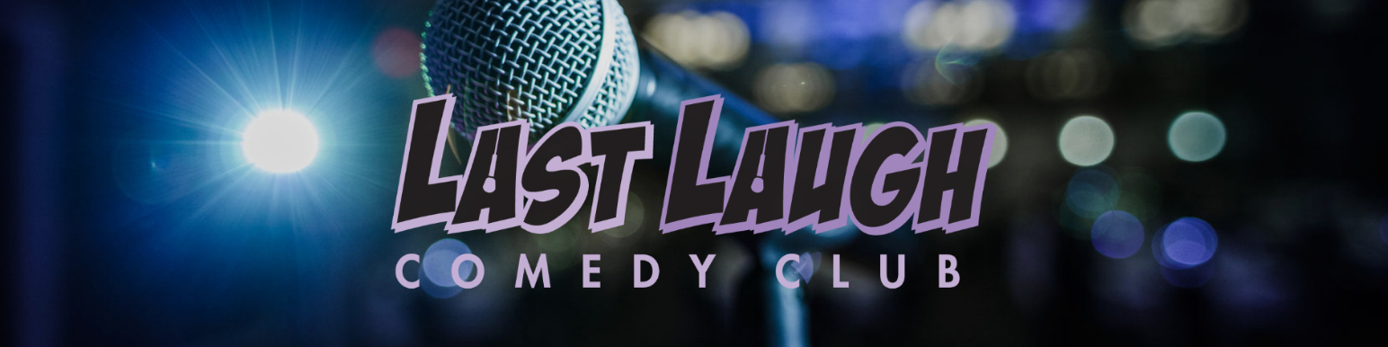 Last Laugh Comedy Club